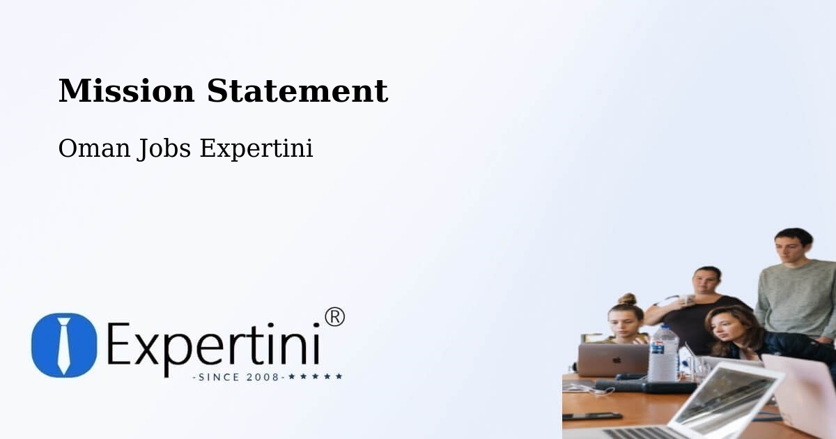 Corporate Mission – Izkī - Oman Jobs Expertini
